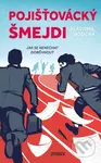 Jak se nenechat doběhnout od pojišťováckých šmejdů - kniha z kategorie Pojišťovnictví