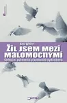 Žil jsem mezi malomocnými (poškozená) - Neil White