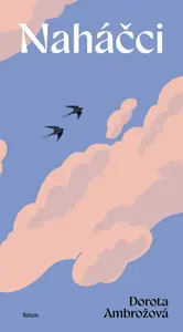 Naháčci - Dorota Ambrožová
