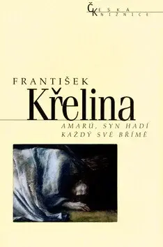 Amarú, syn hadí / Každý své břémě (poškozená) - František Křelina
