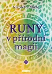 Runy v přírodní magii - Nicolette Miele