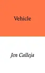 Vehicle - Jen Calleja
