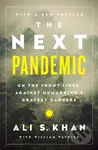 The Next Pandemic (On the Front Lines Against Humankind's Gravest Dangers) - kniha z kategorie Medicína