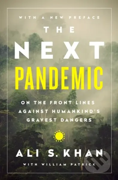 The Next Pandemic (On the Front Lines Against Humankind's Gravest Dangers) - kniha z kategorie Medicína