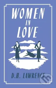 Women in Love (Annotated Edition (Alma Classics Evergreens)) - kniha z kategorie Romantika
