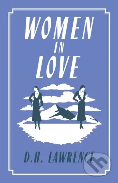 Women in Love (Annotated Edition (Alma Classics Evergreens)) - kniha z kategorie Romantika