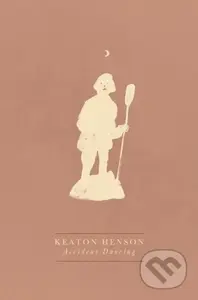 Accident Dancing - Keaton Henson - kniha z kategorie Poezie