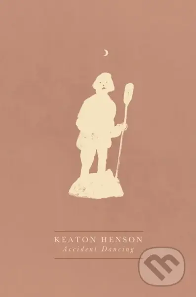 Accident Dancing - Keaton Henson - kniha z kategorie Poezie