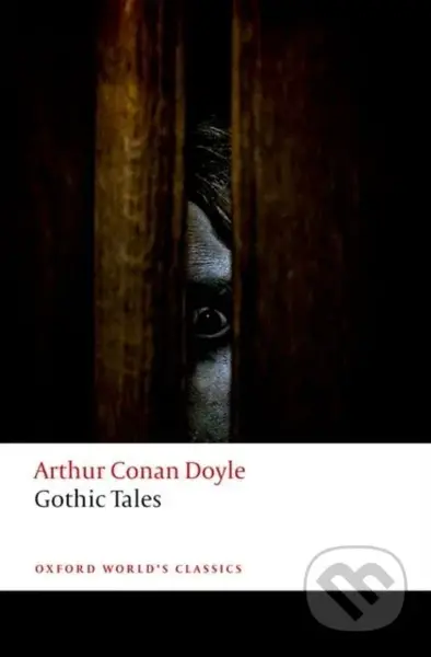 Gothic Tales - Arthur Conan Doyle, Darryl Jones - kniha z kategorie Detektivky, thrillery a horory