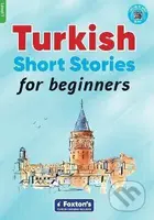Turkish Short Stories for Beginners - Based on a comprehensive grammar and vocabulary framework (CEF - kniha z kategorie Pro děti
