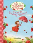 Evie and the Strawberry Patch Rescue - Stefanie Dahle
