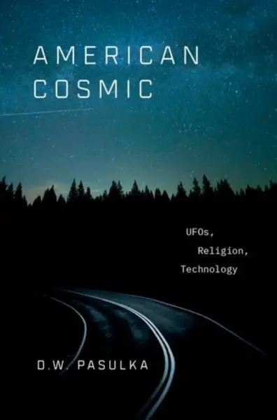 American Cosmic - D. W.  Pasulka