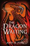 The Dragon Waiting - John M. Ford - kniha z kategorie Fantasy