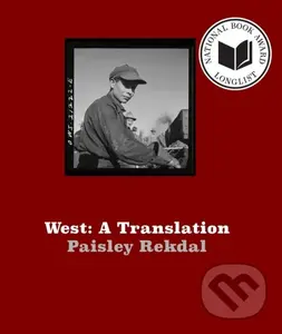 West (A Translation) - Paisley Rekdal
