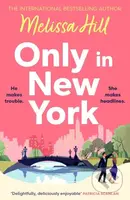 Only in New York - Melissa Hill - kniha z kategorie Romantika