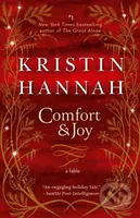 Comfort & Joy (A Fable) - Kristin Hannah - kniha z kategorie Společenská beletrie