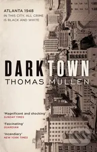Darktown (The remarkable, multi-award nominated historical crime thriller) - kniha z kategorie Detektivky, thrillery a horory
