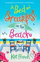 The Bed and Breakfast on the Beach - Kat French - kniha z kategorie Romantika