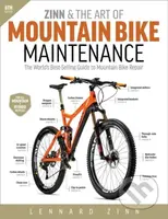 Zinn & the Art of Mountain Bike Maintenance (The World's Best-Selling Guide to Mountain Bike Repair) - kniha z kategorie Zdraví a životní styl
