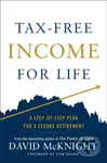 Tax-Free Income for Life (A Step-by-Step Plan for a Secure Retirement) - kniha z kategorie Byznys a management