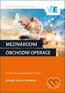 Mezinárodní obchodní operace - Alexej Sato - kniha z kategorie Finanční management