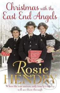 Christmas with the East End Angels (The perfect festive and nostalgic wartime saga to settle down with this Christmas!) - kniha z kategorie…