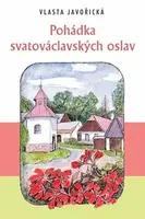 Pohádka svatováclavských oslav - Vlasta Javořická