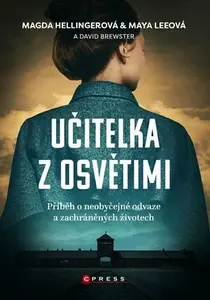 Učitelka z Osvětimi - David Brewster, Marta Hellinger, Maya Leeová