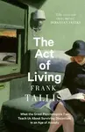 The Act of Living - Frank Tallis
