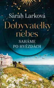 Saháme po hvězdách - Sarah Larková