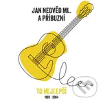 Jan Nedvěd ml. & Příbuzní: To nejlepší - Jan Nedvěd ml. & Příbuzní, Jan Nedvěd ml. & Příbuzní