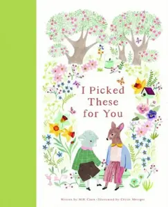 I Picked These For You - M.H. Clark