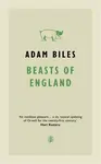 Beasts Of England - Adam Biles