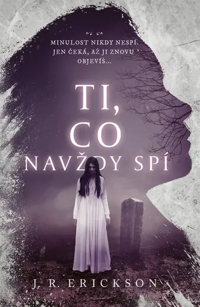 Ti, co navždy spí (poškozené) - J. R. Erickson