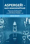 Aspergeři Naši mimozemšťané (poškozené) - Ervin Široký