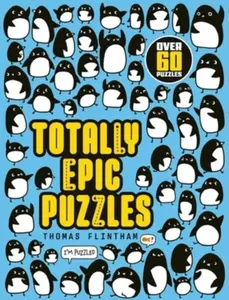 Totally Epic Puzzles Puzzles - Flintham Thomas