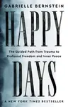 Happy Days - Gabrielle Bernsteinová