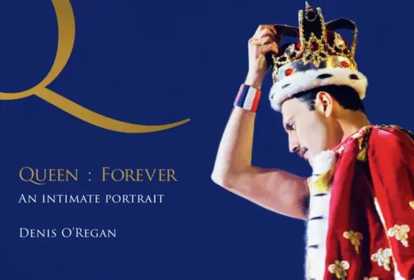 Queen : Forever - Denis O'Regan