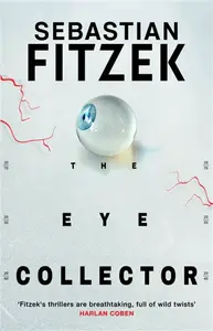 The Eye Collector - Sebastian Fitzek