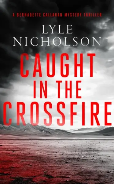 Caught in the Crossfire - Lyle Nicholson