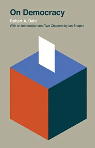 On Democracy - Robert A. Dahl