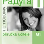 Raduga po-novomu 1 - Příručka učitele A1 (Defekt)