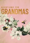 Devotions for Grandmas - Zondervan