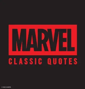 Marvel Comics Classic Quotes - Robb Pearlman