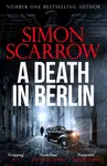 A Death in Berlin - Simon Scarrow