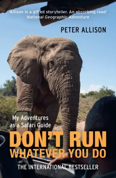 DON'T RUN, Whatever You Do - Allison Peter
