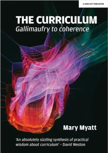The Curriculum - Mary Myatt