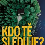 Kdo tě sleduje? - Sharon J. Bolton - e-kniha