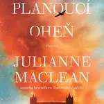 Planoucí oheň - Julianne MacLean - e-kniha