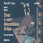 Jaroslav Foglar, Pavel Horna – Život a smrt Maxmiliána Drápa  CD-MP3